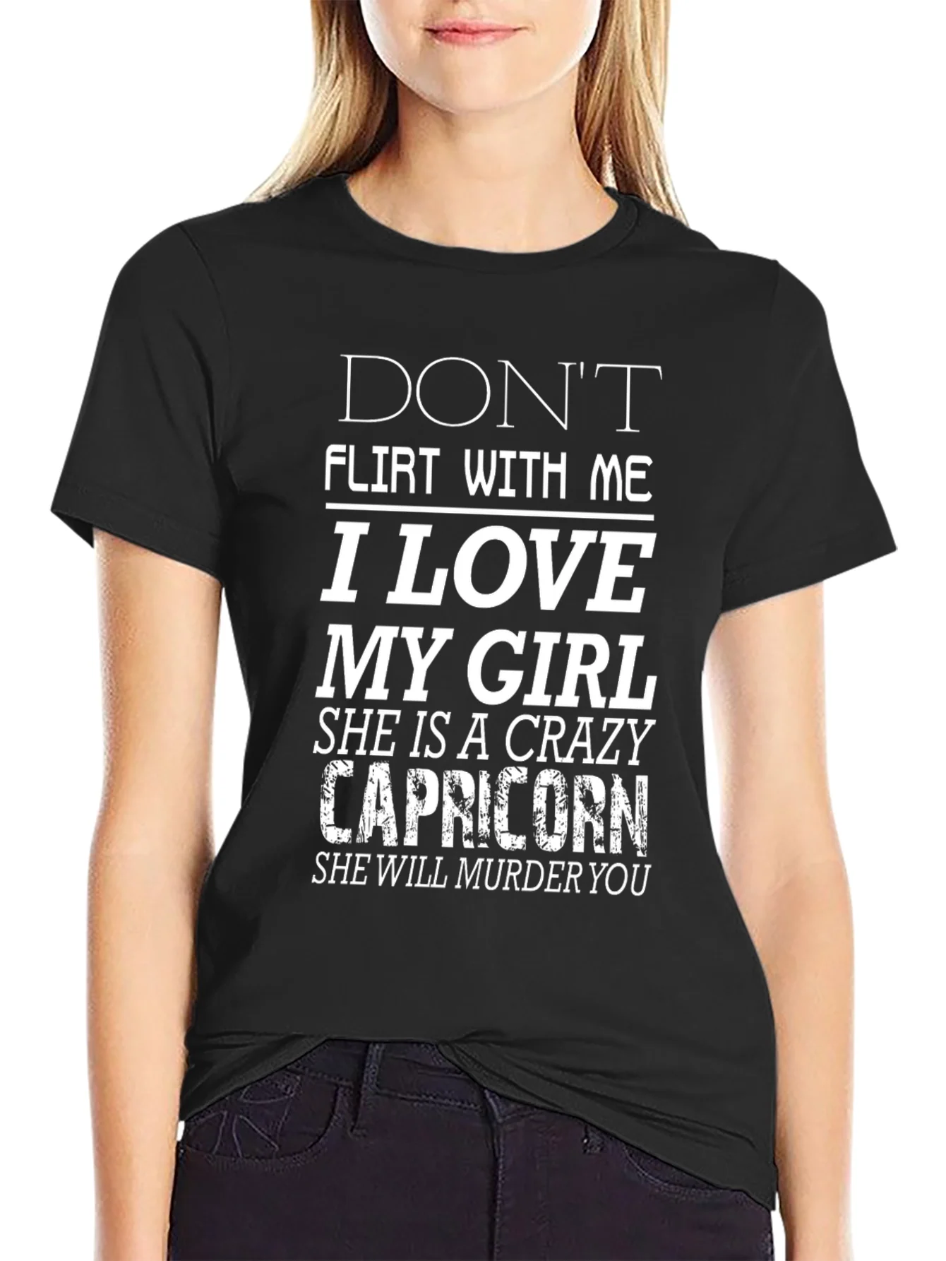 Dont Flirt With Me Capricorn Girl T-Shirt