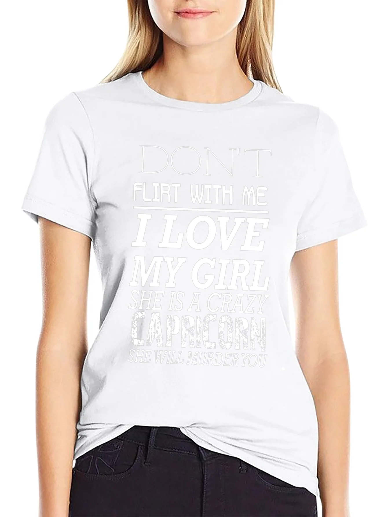 Dont Flirt With Me Capricorn Girl T-Shirt