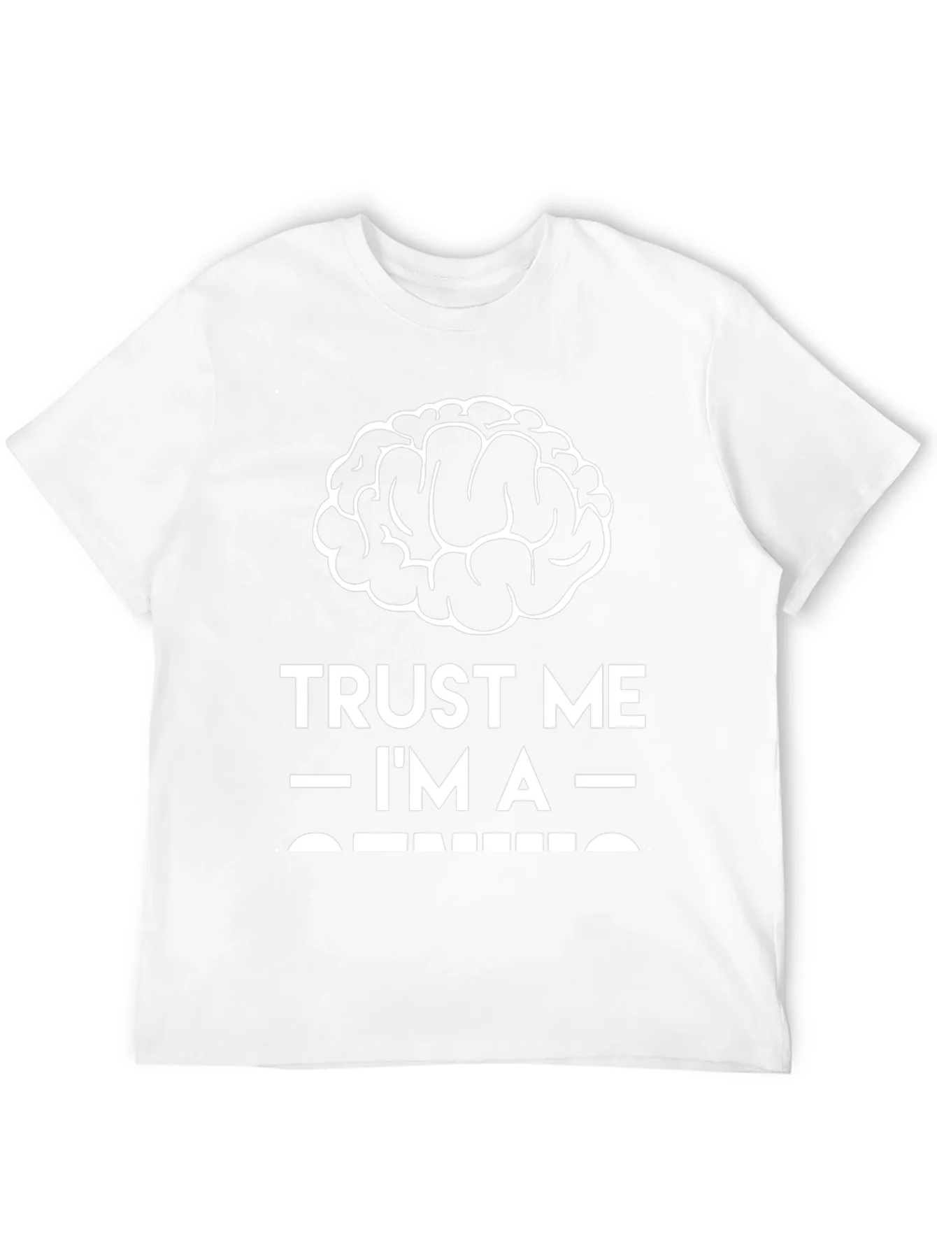 Trust Me Im A Genius T-Shirt