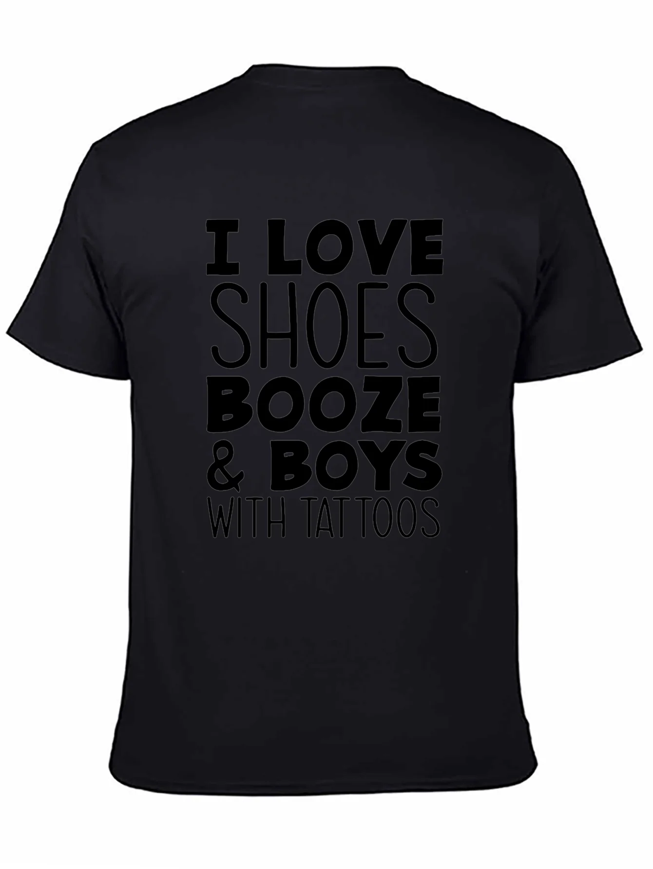 I Love Shoes Booze & Boys with Tattoos Black Graphic T-Shirt