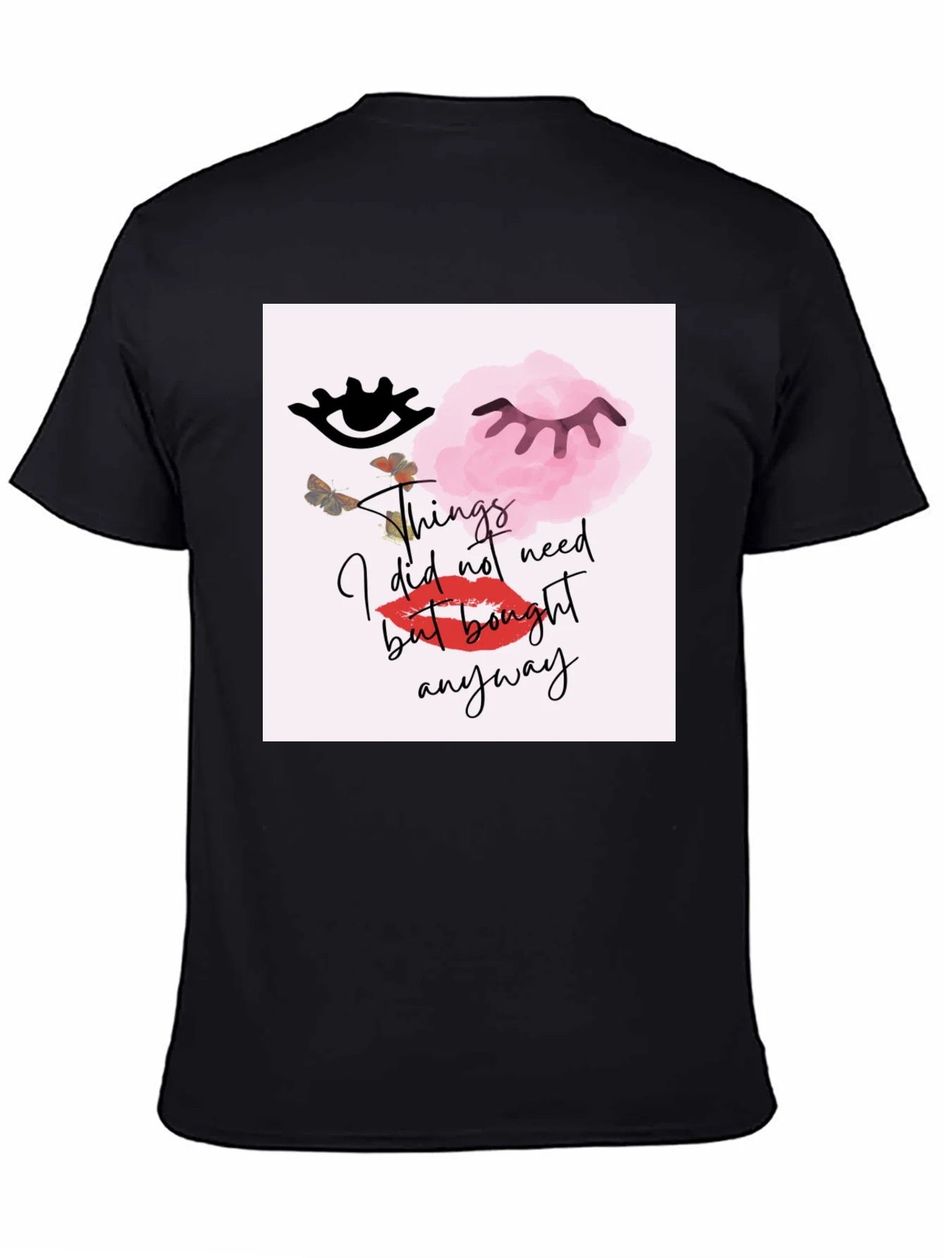 Graphic Tee: Things I Did Not Need But Bought Anyway