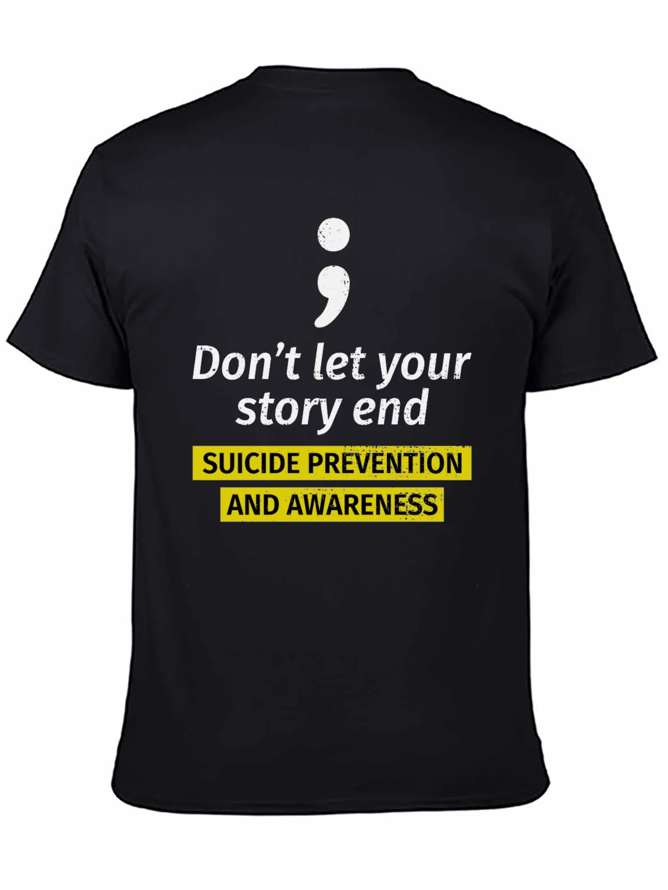 Suicide Prevention Awareness T-Shirt; Dont Let Your Story End