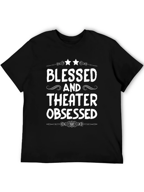 Blessed and Theater Obsessed Black T-Shirt